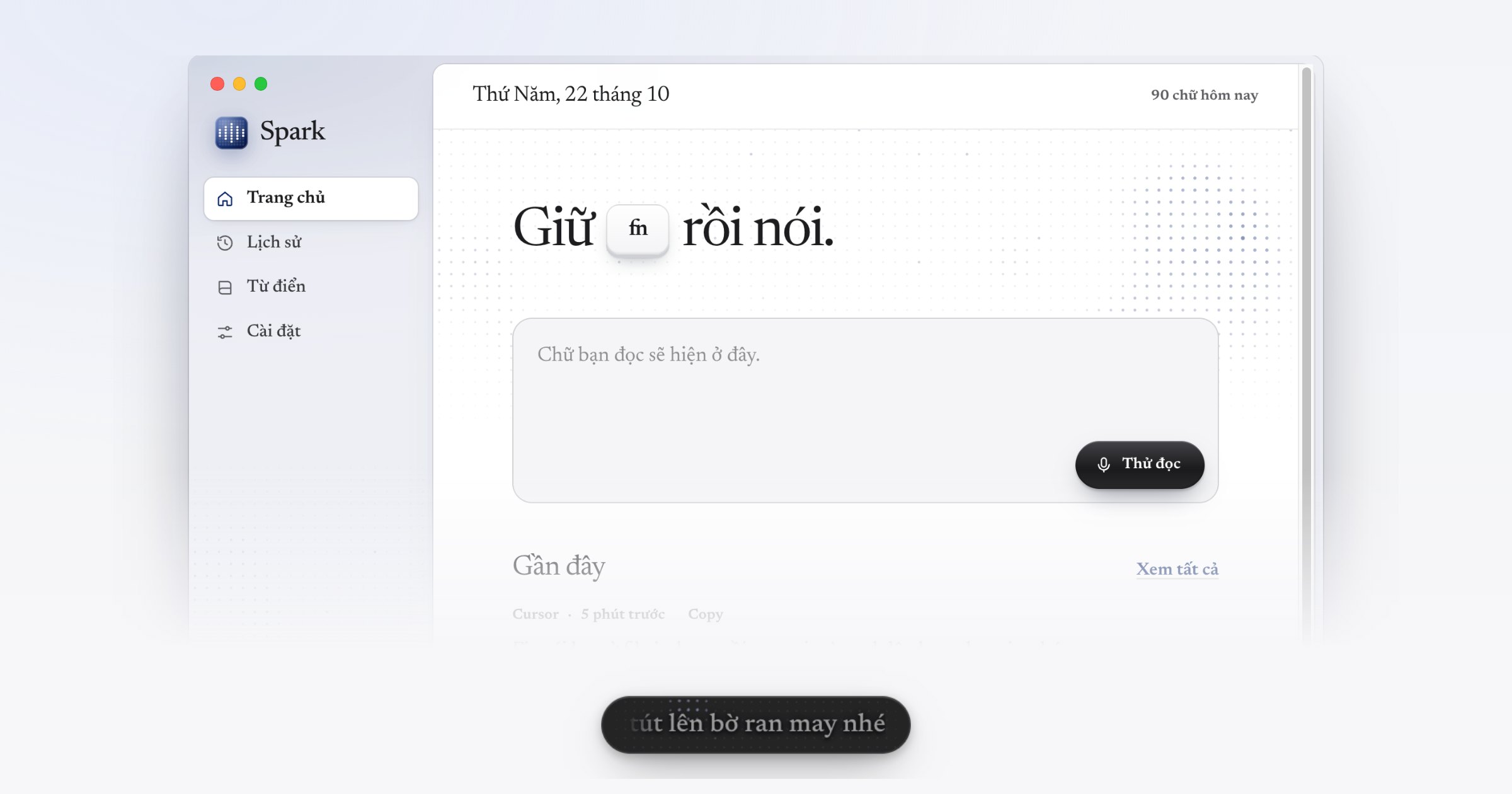 Spark: giữ fn, nói tiếng Việt, thả ra là có chữ
